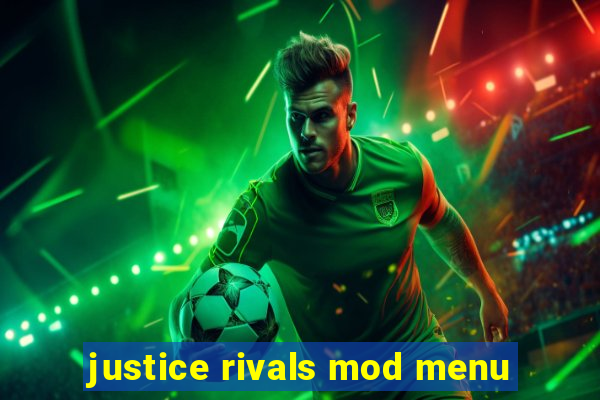 justice rivals mod menu